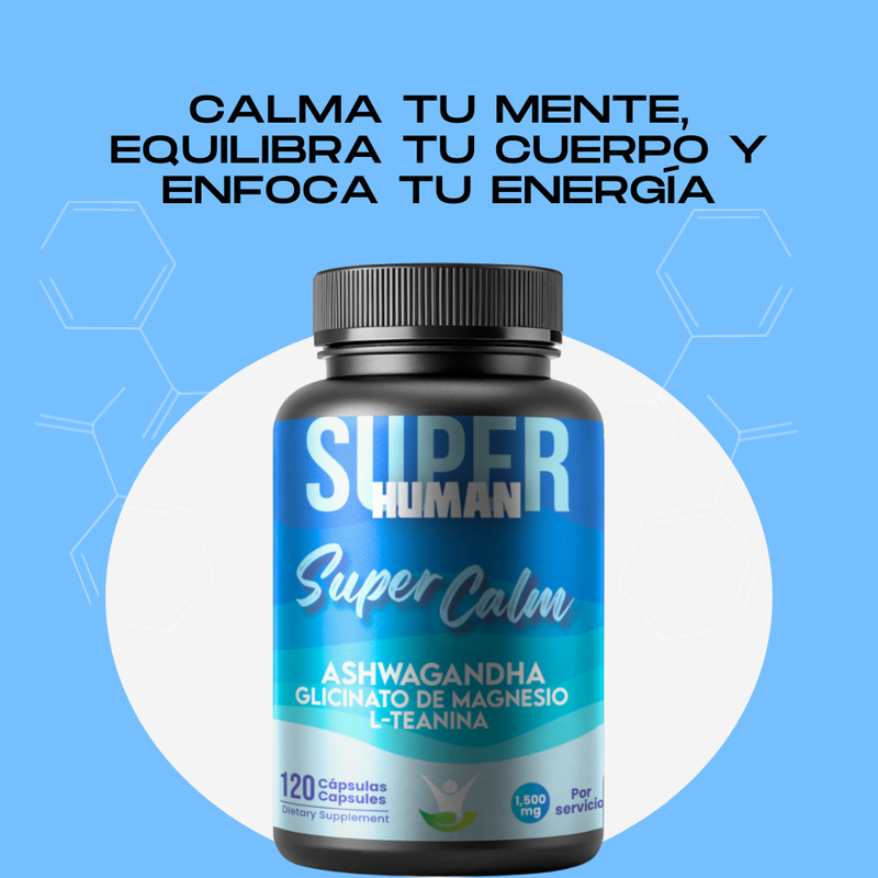 Super Calm™ - Baja tus niveles de cortisol y reduce tu Estrés